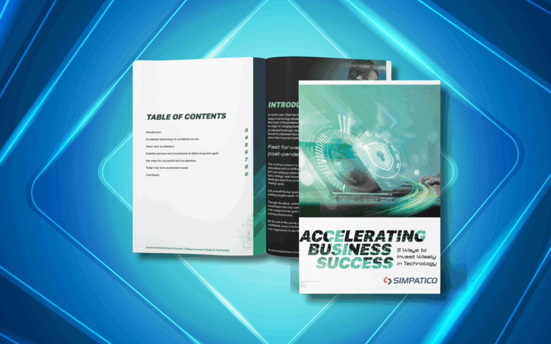 Accelerating Business Success: 5 Ways to Invest Wisely in Technology